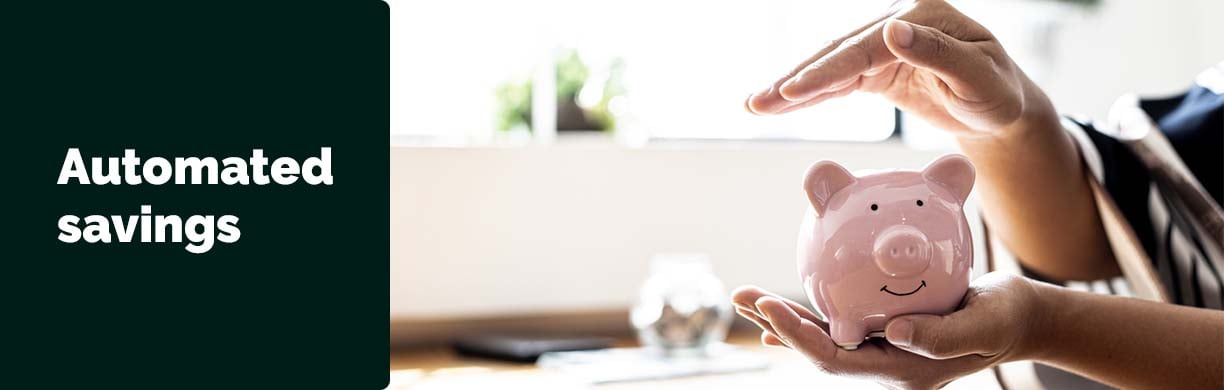 create automated savings account to save money