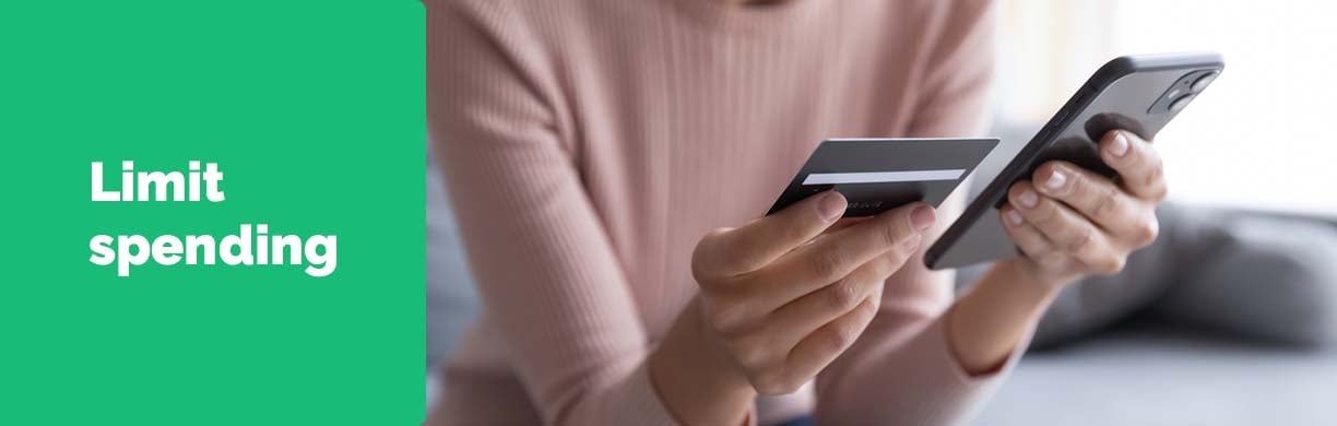 put a spending limit to save money 